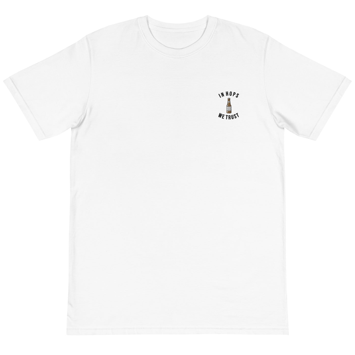 Sustainable Embroidered T-shirt - In Hops We Trust