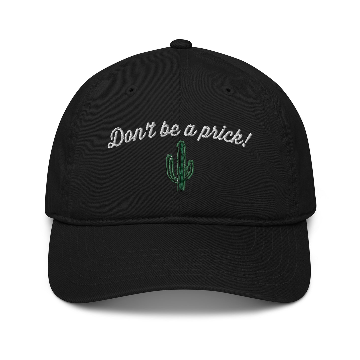 Organic Dad Cap - Don't Be a Prick