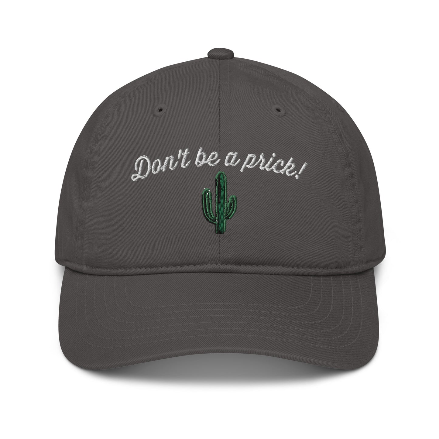 Organic Dad Cap - Don't Be a Prick