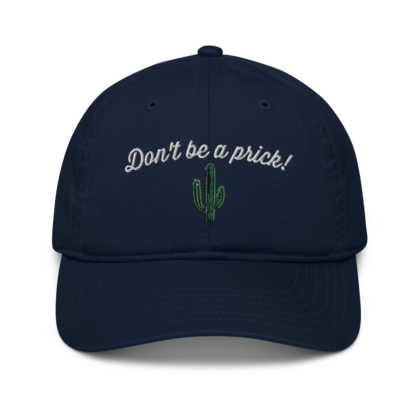 Organic Dad Cap - Don't Be a Prick